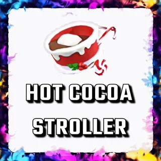 HOT COCOA STROLLER ADOPT ME
