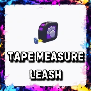 TAPE MEASURE LEASH ADOPT ME