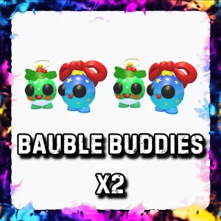 BAUBLE BUDDIES x2 ADOPT ME