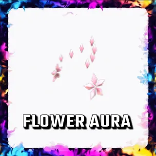 FLOWER AURA ADOPT ME