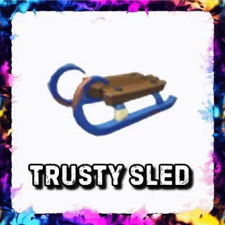 TRUSTY SLED ADOPT ME