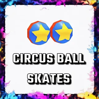 CIRCUS BALL SKATES ADOPT ME
