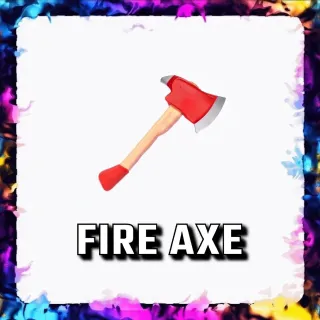 FIRE AXE ADOPT ME