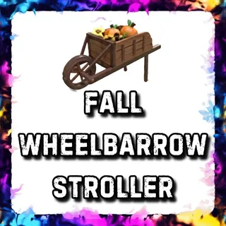 FALL WHEELBARROW STROLLER ADOPT ME