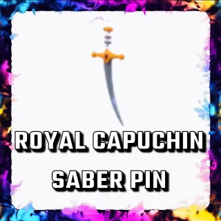 ROYAL CAPUCHIN SABER PIN ADOPT ME