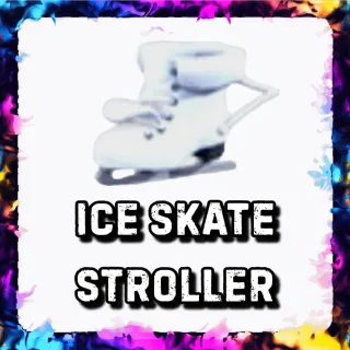 ICE SKATE STROLLER ADOPT ME