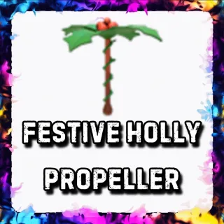 FESTIVE HOLLY PROPELLER