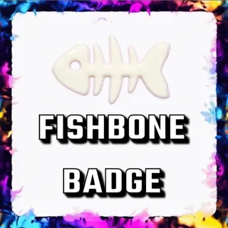 FISHBONE BADGE ADOPT ME