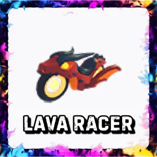 LAVA RACER ADOPT ME