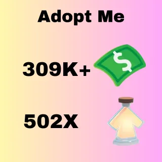 Bucks 309K+   &  Portion 502X - adopt me in one account	