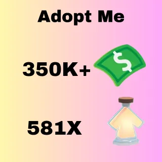 Bucks 350K+   &  Portion 581X - adopt me in one account	