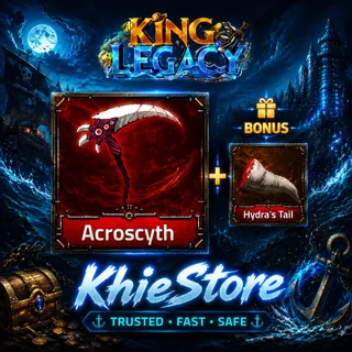 Acroscyth + Hydra Tail Bonus - King Legacy