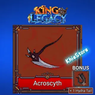 Acroscythe + x1 Hd Tail - King Legacy