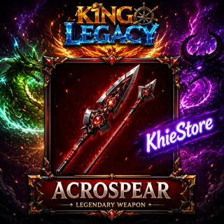 ACROSPEAR (ALL MATERIALS) - KING LEGACY