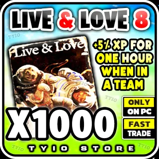 LIVE AND LOVE 8