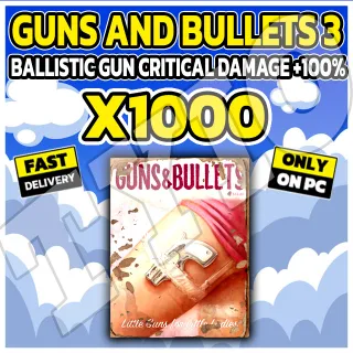 Guns & Bullets 3  