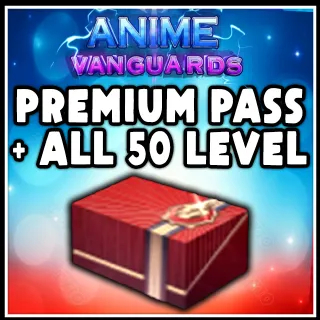 Anime Vanguards - Premium Pass + ALL 50 LEVEL 