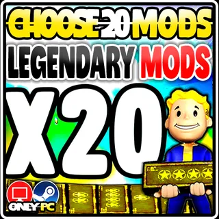 Legendary mods