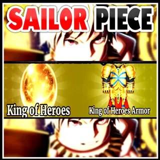 King of Heroes + King of Heroes Armor - Sailor Piece