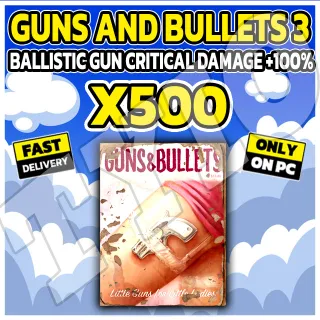 Guns & Bullets 3  