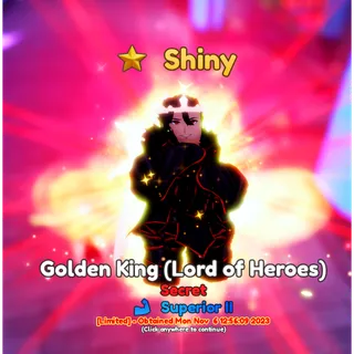 Golden King(Lord of Heroes) Shiny