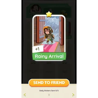 Rainy Arrival Monopoly Go