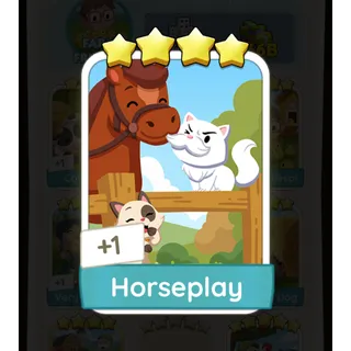 Horseplay Monopoly Go
