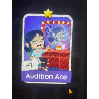 Audition Ace Monopoly Go