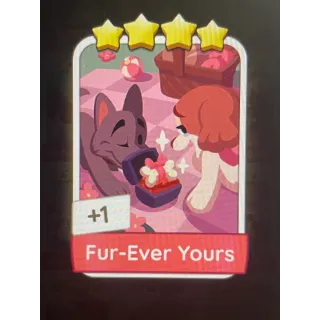 Fur-Ever Yours Monopoly Go