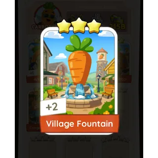 Village Fountain Monopoly Go