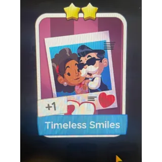 Timeless Smiles Monopoly Go