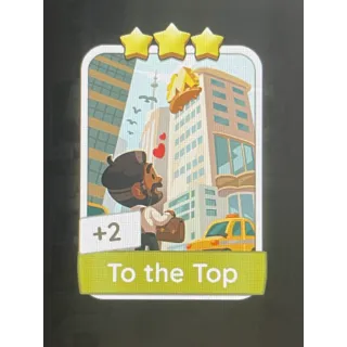 To the Top Monopoly Go