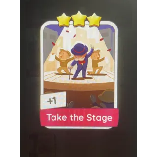 Take the Stage Monopoly Go