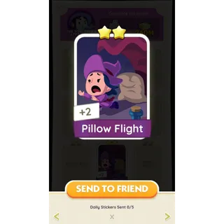 Pillow Flight Monopoly Go