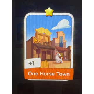 One Horse Town Monopoly Go