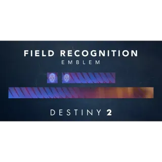 Destiny 2 - Field Recognition Emblem - PC, Xbox, PS4, Switch, and Android