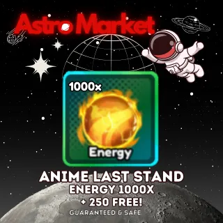 Energy 1000x + 250 FREE! [ANIME LAST STAND] 