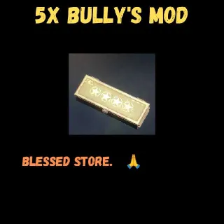 🌟🌟🌟🌟5x Bully's Mod