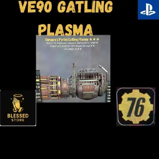 Ve90 Ported Gatling Plasma