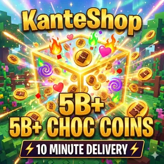 5B Choc Coins - Grow a Garden 