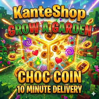 50B+ Choc Coins - Grow a Garden - Fast Delivery