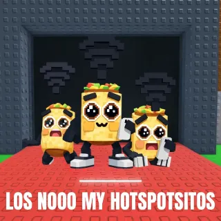 Los nooo my hotspotsitos