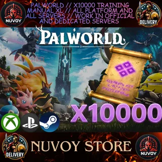 PALWORLD // X10000 TRAINING MANUAL XL // ALL PLATFORM AND ALL SERVERS // WORK IN OFFICIAL AND DEDICATED SERVERS 