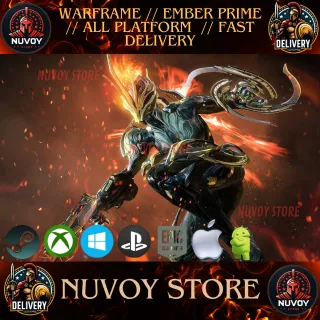 WARFRAME // EMBER PRIME // ALL PLATFORM // FAST DELIVERY