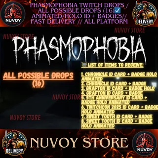PHASMOPHOBIA TWITCH DROPS / ALL POSSIBLE DROPS (16)☑️ Animated/Holo ID + Badges// Fast Delivery // ALL PLATFORM