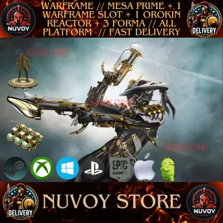 WARFRAME // MESA PRIME + 1 WARFRAME SLOT + 1 OROKIN REACTOR + 3 FORMA // ALL PLATFORM  // FAST DELIVERY