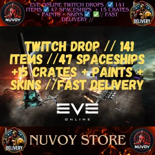 EVE ONLINE TWITCH DROPS /☑️ 141 ITEMS ☑️ 47 SPACESHIPS  + 15 CRATES + PAINTS + SKINS ☑️  ✅// Fast Delivery //