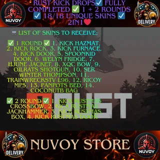 Rust Kick Drops☑️ FULLY COMPLETED ✅ 1 + 2 ROUNDs ☑️ 18/18 unique skins ☑️ 2in1 ☑️