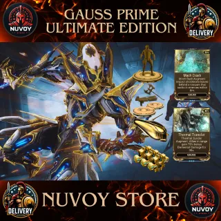 Gauss Prime Ultimate Edition // All Platform + 1 Warframe Slot + 1 Orokin Reactor + 2 Weapon Slot + 3 Forma + All Augment