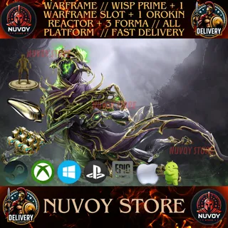 WARFRAME // WISP PRIME + 1 WARFRAME SLOT + 1 OROKIN REACTOR + 3 FORMA // ALL PLATFORM  // FAST DELIVERY